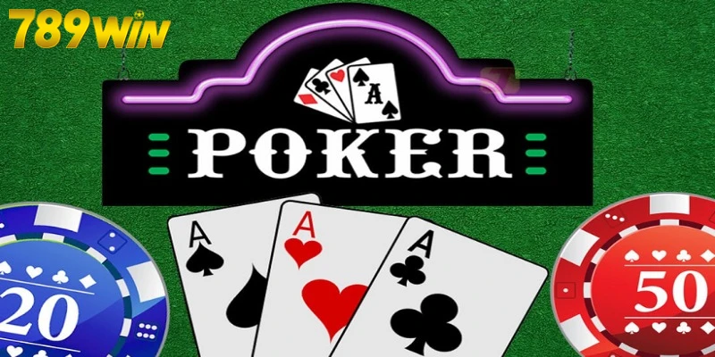 Hướng dẫn luật chơi poker 3 lá cơ bản