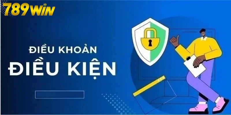 Mục đích điều khoản điều kiện 789win