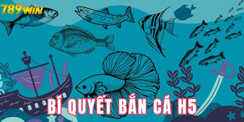 Tìm hiểu kinh nghiệm tham gia bắn cá H5 thành công