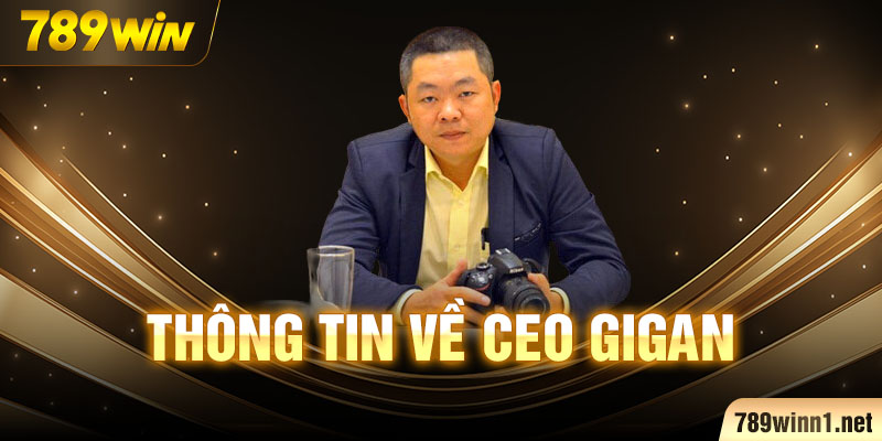 Thông tin về ceo gigan