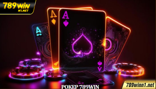 Poker 789WIN – Bí Kíp Chinh Phục Bàn Chơi Năm 2025
