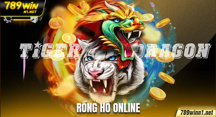 Rồng Hổ 789WIN – Chơi Thật, Thắng Lớn, Chất Như Mơ