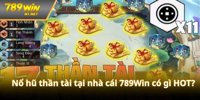 Những điểm hấp dẫn nổi bật tại sảnh game nổ hũ thần tài